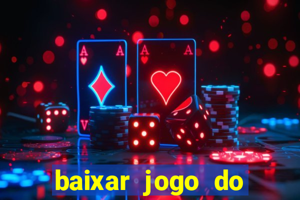 baixar jogo do tigrinho demo